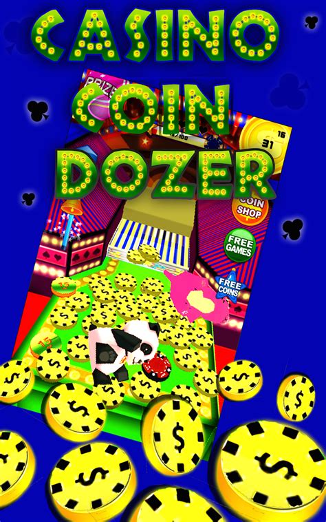 Casino coin dozer
